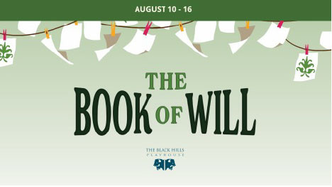 The Black Hills Playhouse Presents The Book of Will