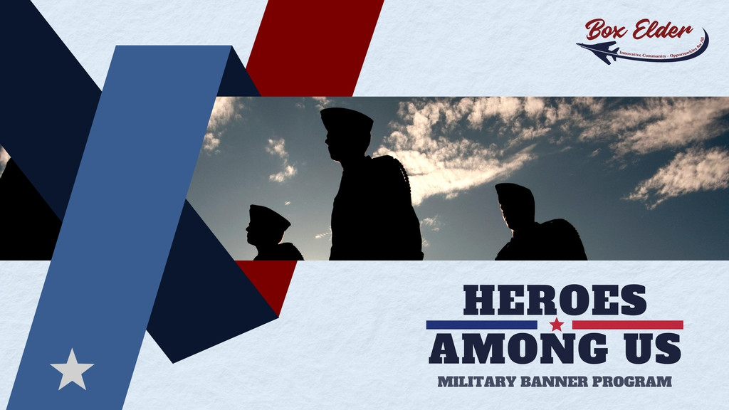 Box Elder Announces Final Call for “Heroes Among Us” Military Banner Program