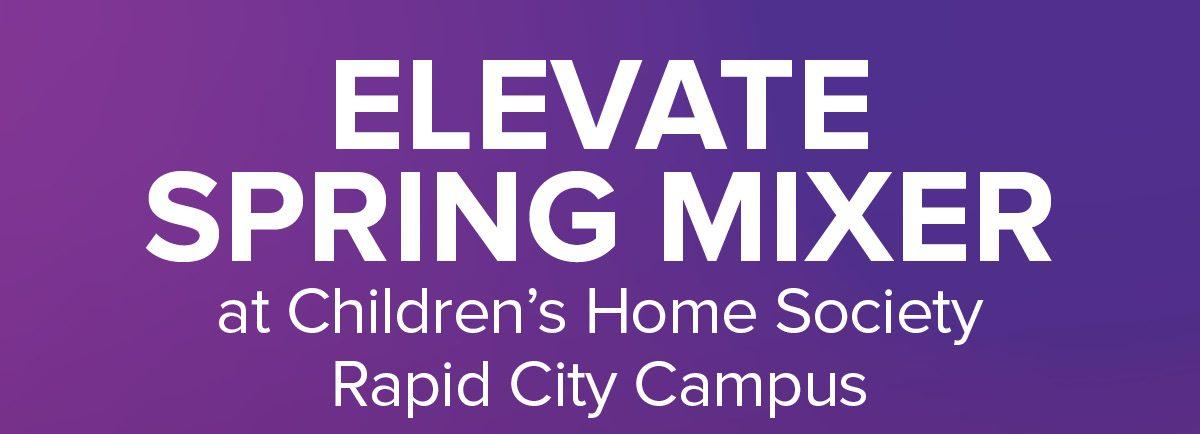 Elevate Rapid City Hosts Spring Mixer At Children’s Home Society Campus