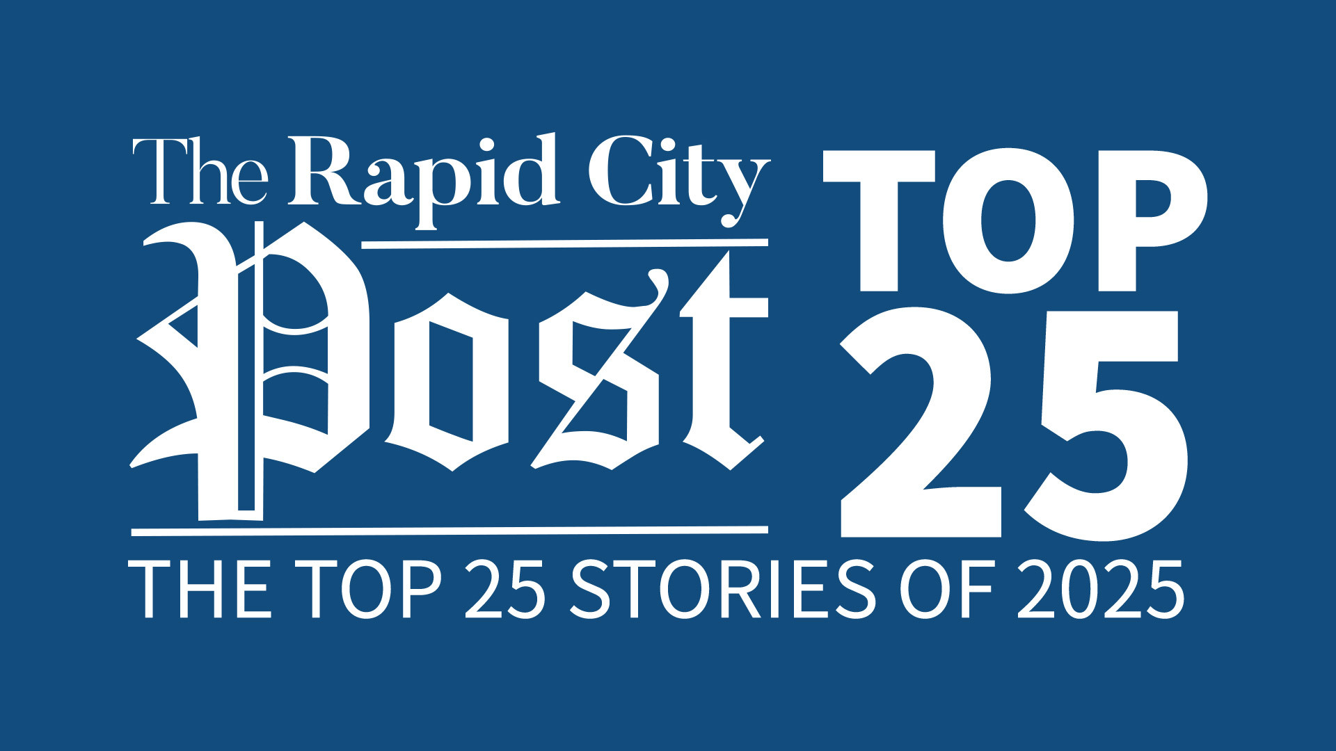 Top 25 Stories of 2025